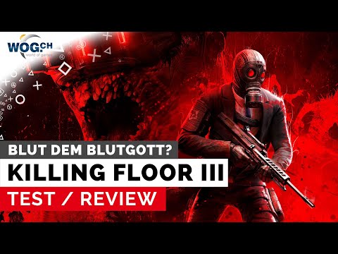 Killing Floor III - Review: Blood to the Blood God?