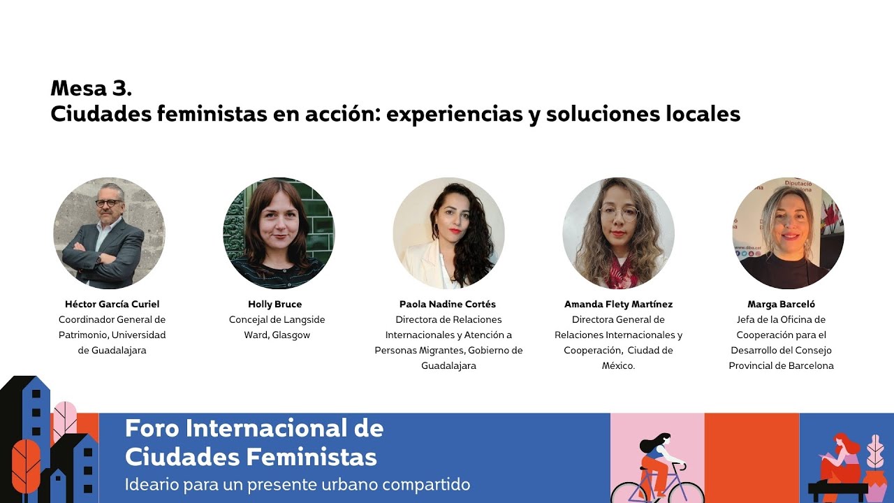 Foro Internacional de Ciudades Feministas | Mesa 3. Ciudades feministas en acción