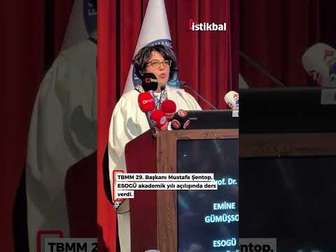 TBMM 29. Başkanı Mustafa Şentop, ESOGÜ akademik yılı açılışında ders verdi.