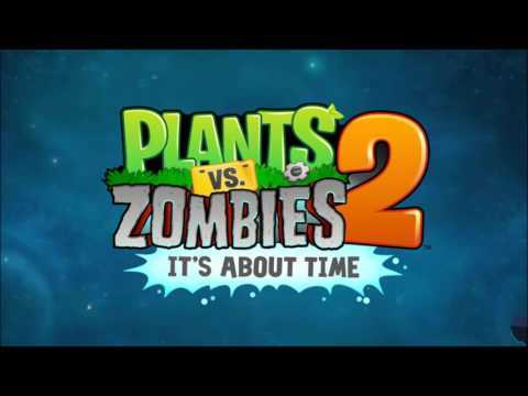 Zombie Time - Plants vs. Zombies 2 Music