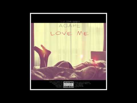 Agape - Love me ft Shabba prod. by P. Soul