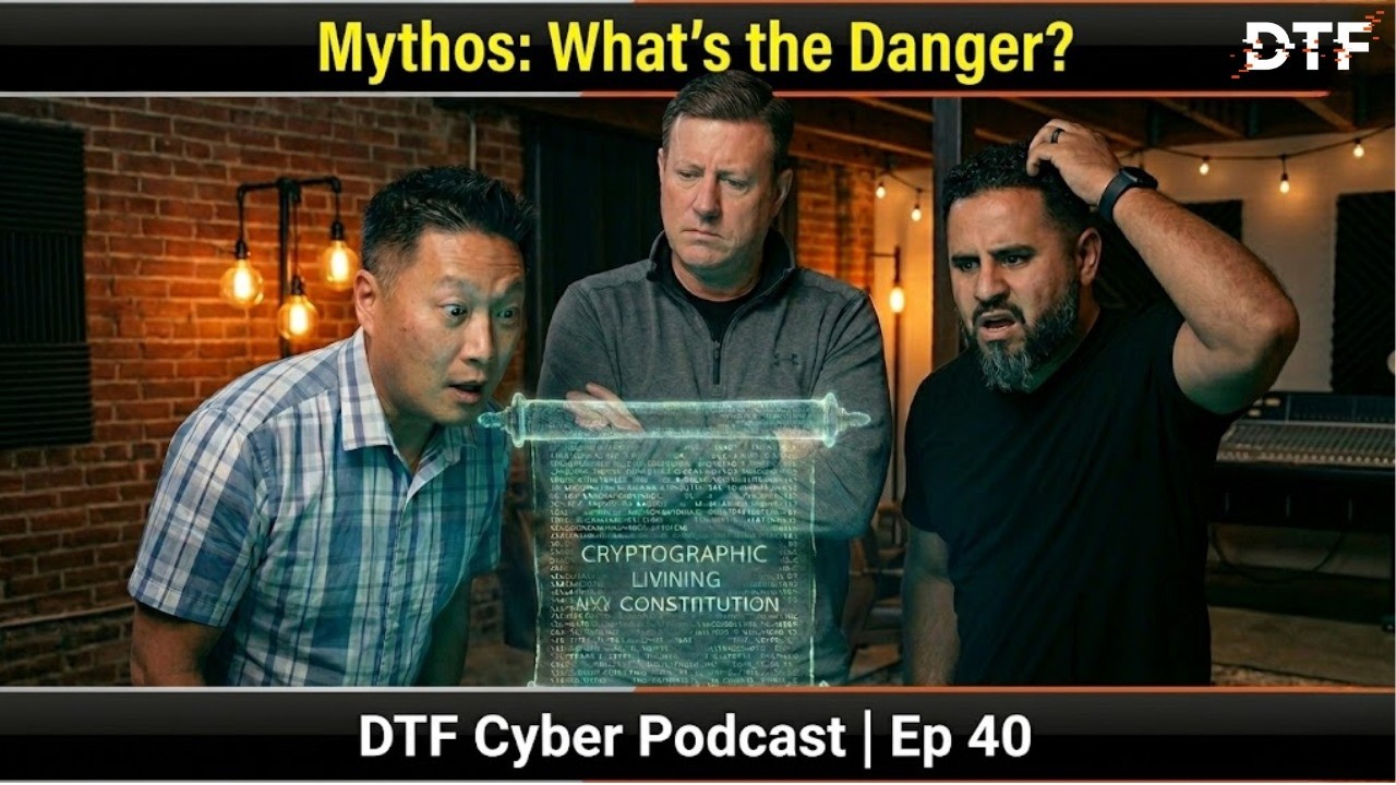 Anthropic Mythos: The AI That Just Fired Its CISO? | #DTF040