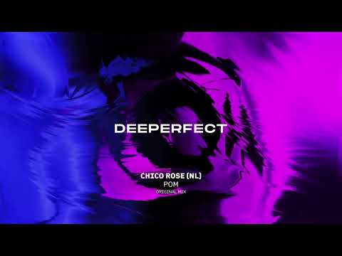 Chico Rose (NL) - POM (Original Mix)