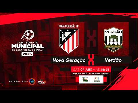 NOVA GERAÇÃO X VERDÃO 1