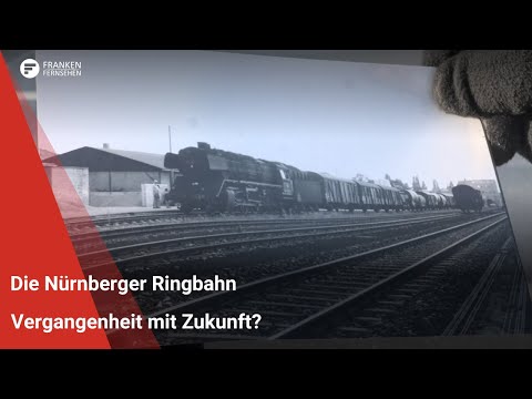 Die Nürnberger Ringbahn: Vergangenheit mit Zukunft?