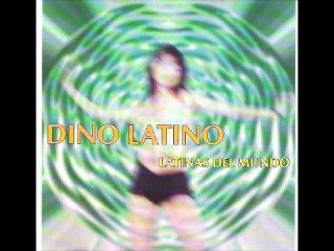Dino Latino - Latinas Del Mundo (Rockin Duke Mix)