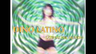 Dino Latino - Latinas Del Mundo (Rockin Duke Mix)