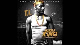 T.I. - What It Do (Hustle King Mixtape)