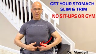 Get Your Stomach Slim & Trim...No Sit-Ups or Gym - Dr Alan Mandell, DC