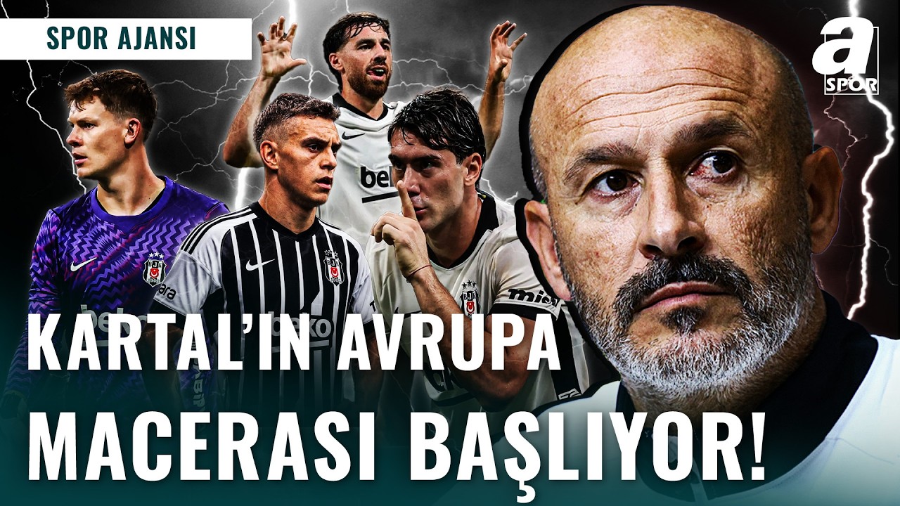 Beşiktaş - Marsilya Maçı Öncesi Son Haberler | Avrupa Macerası Dolmabahçe'de Başlıyor