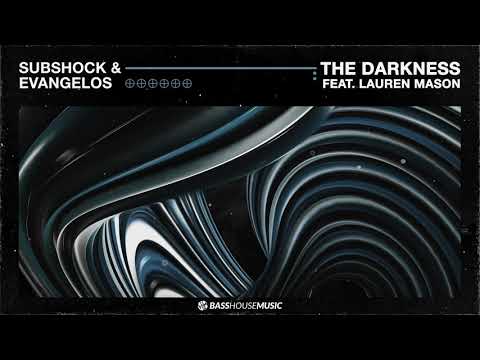 Subshock & Evangelos - The Darkness (feat. Lauren Mason)