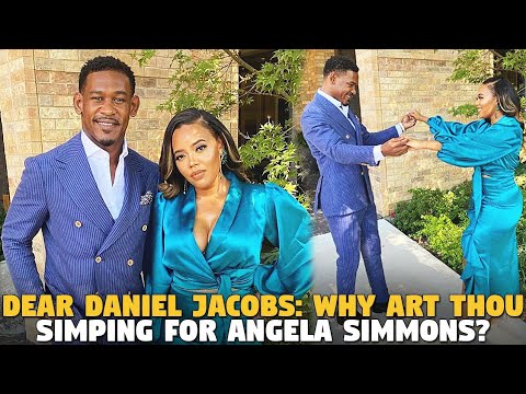 Simp Daniel Jacobs Falls For Angela Simmons...But He Will Learn The Hard Way