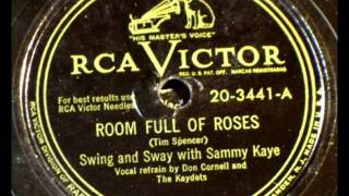 Room Full Of Roses by Sammy Kaye on 1949 RCA Victor 78.