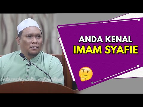 Kenal Tak, Imam Syafie ? | Ustaz Auni Mohamad
