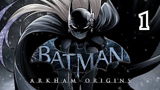 All Men Have Limits. I Ignore Mine. [Batman: Arkham Origins] Part 1