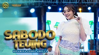 Download lagu SABODO TEUING - Difarina Indra Adella - OM ADELLA mp3 Download lagu SABODO TEUING - Difarina Indra Adella - OM ADELLA mp3