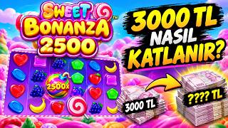 SLOT OYUNLARI 🍭 SWEET BONANZA 2500 🍭 3000 TL NASIL KATLANIR !! #slotoyunları