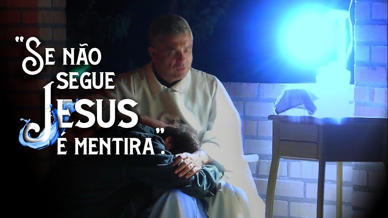 Se não segue Jesus é mentira - Padre Léo
