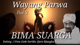 Download lagu Wayang Parwa # Bima Suarga #DUG BYOR mp3