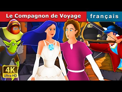 Le Compagnon de Voyage | Travelling Companion in French | Contes  Fées Français | @FrenchFairyTales