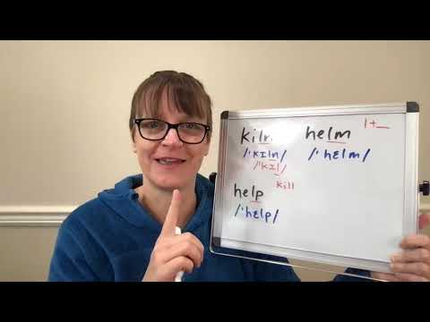 How to Pronounce Kiln, Helm, Help