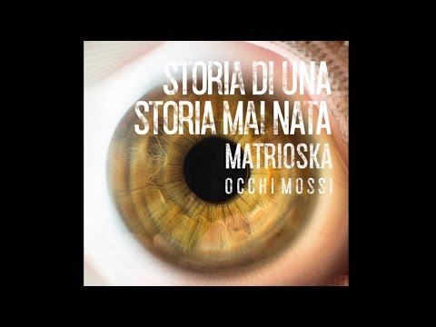Matrioska - Storia di una storia mai nata (Audio) #matrioska #storiadiunastoriamainata