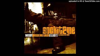 Missy Elliott - Sock It 2 Me [Radio Version] (feat. Da Brat)