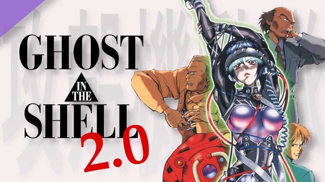 The Complete History of Ghost in the Shell 2.0 [REUPLOAD TO APPEASE OUR CORPORATE OVERLORDS]