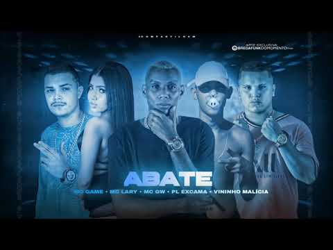GAME NO BEAT, VININHO MALÍCIA E PL EXCAMA FEAT. MC GW E MC LARY - ABATE (REMIX  BREGA FUNK)