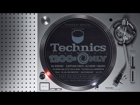 DJ Krush - Technics presents "1200s Only" (via Super Dommune 20/5/2021)