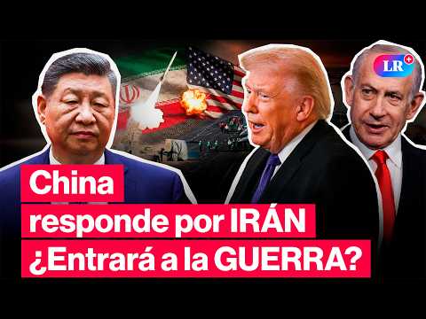 🔴¿CHINA al RESCATE de IRÁN? La DURA ADVERTENCIA tras ATAQUES de EE. UU. e ISRAEL | #LR