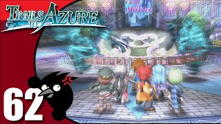 Let's play: Trails to Azure: Ep62 - A nighttime surprise at Mishelam Wonderland?! [PC, Blind]