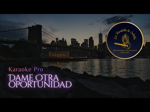 Dame Otra Oportunidad - La rondalla de saltillo