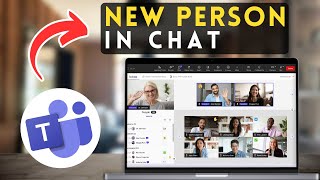 How to Add a New Person to Chat in MS Teams | Microsoft Teams Tutorial
