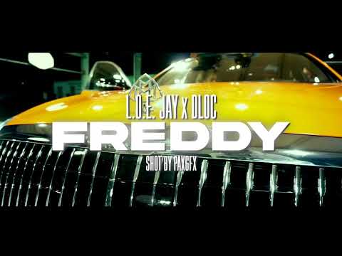 “Freddy” L.O.E JAY X DLOC
