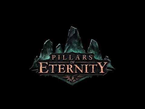Cariborne Plays Pillars of Eternity! (1st Playthrough) [Ranger/Part 1]
