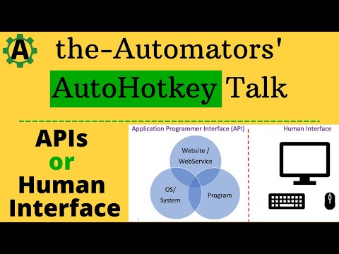 APIs compared to Human Interfaces: How do you use AutoHotkey?