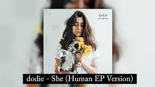 dodie - She (Human EP Version)