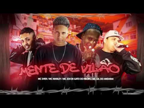 Mc Zoi de Gato do Recife Mc Xeque e Mc Marley mente de vilão