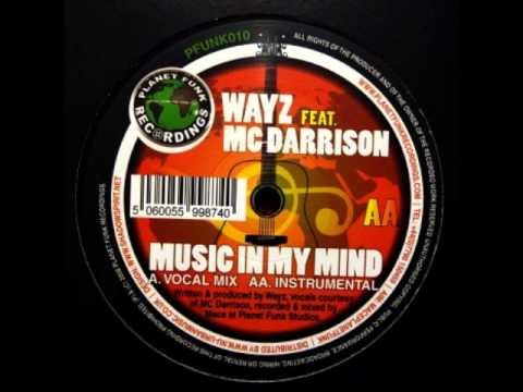 Wayz feat. MC Darrison - Music In My Mind