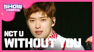 (ShowChampion EP.184) NCT U - WHTHOUT YOU
