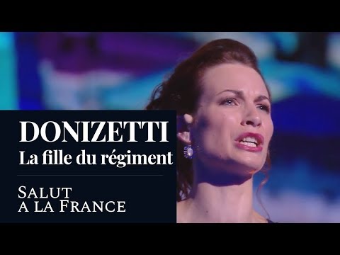 DONIZETTI : La fille du régiment « Salut à la France » (Robins) [HD]