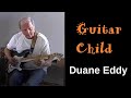 Guitar Child (Duane Eddy)