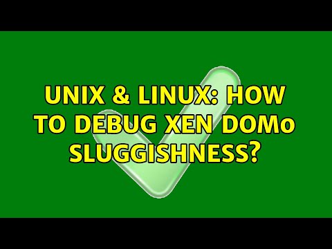Unix & Linux: How to debug Xen dom0 sluggishness?
