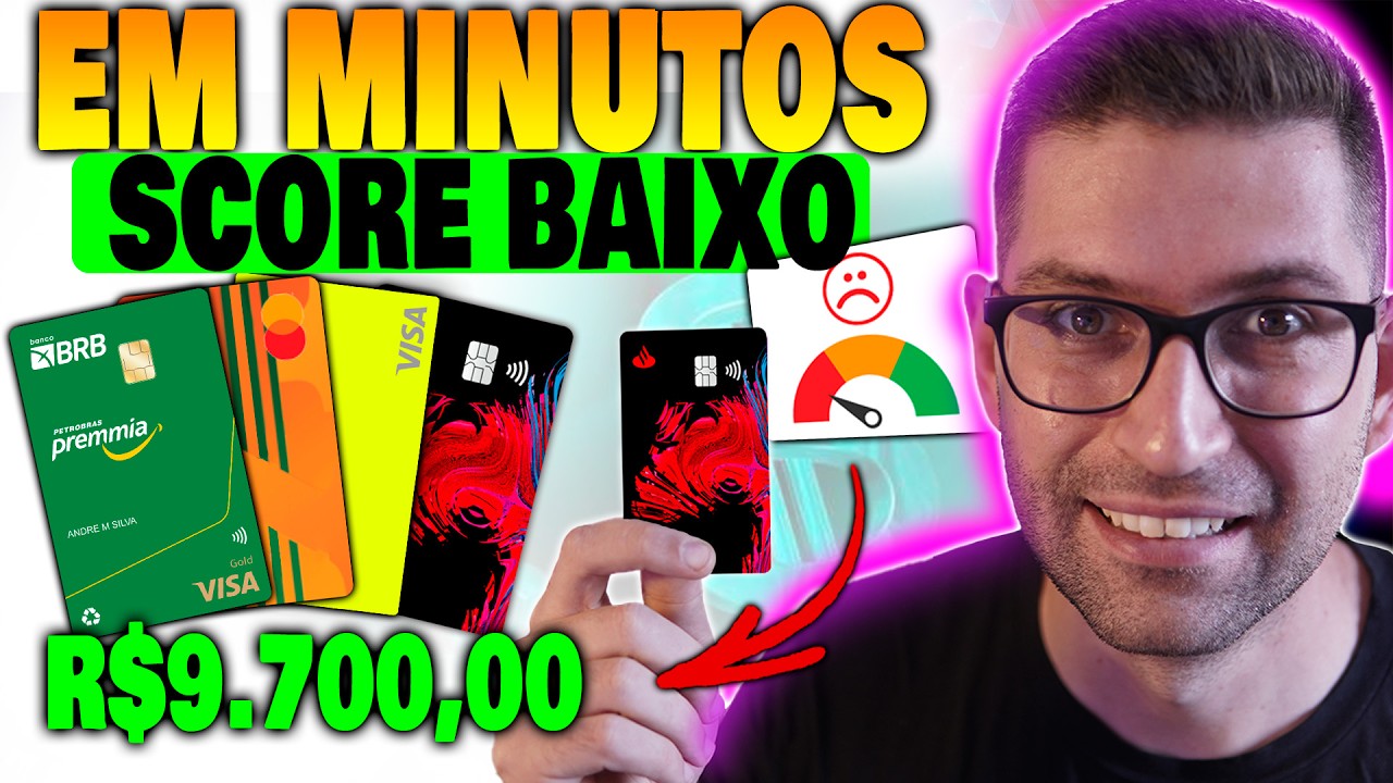 🔥 Top 4 Cartões que estão APROVANDO MUITO LIMITE para SCORE BAIXO