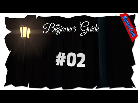 » The Beginners Guide #02 « - Was ist spielbar? | Let's Play [Deutsch|HD]