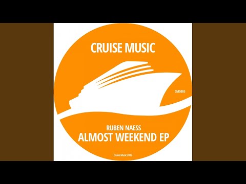 Almost Weekend (Original Mix)