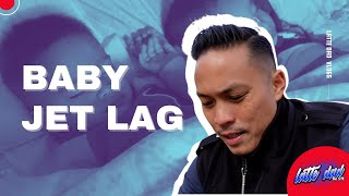 Dealing with Baby Jet Lag (12 hours)