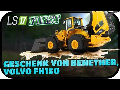 GESCHENK VON BENETHER, VOLVO FH150 - LS17 FORST KYFFHÄUSER MODDED #056 ★ Lets Play Farming Simulator