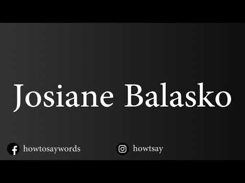 How To Pronounce Josiane Balasko